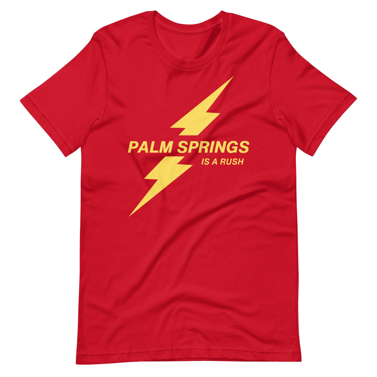 Palm Springs Is a Rush T-Shirt