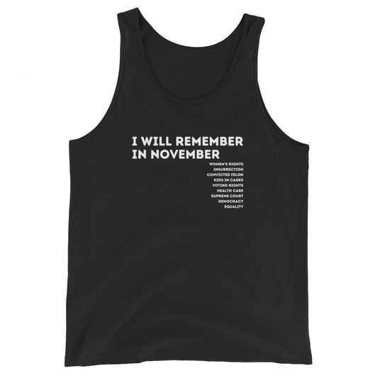 I Will Remember (to Vote) in November Tank Top