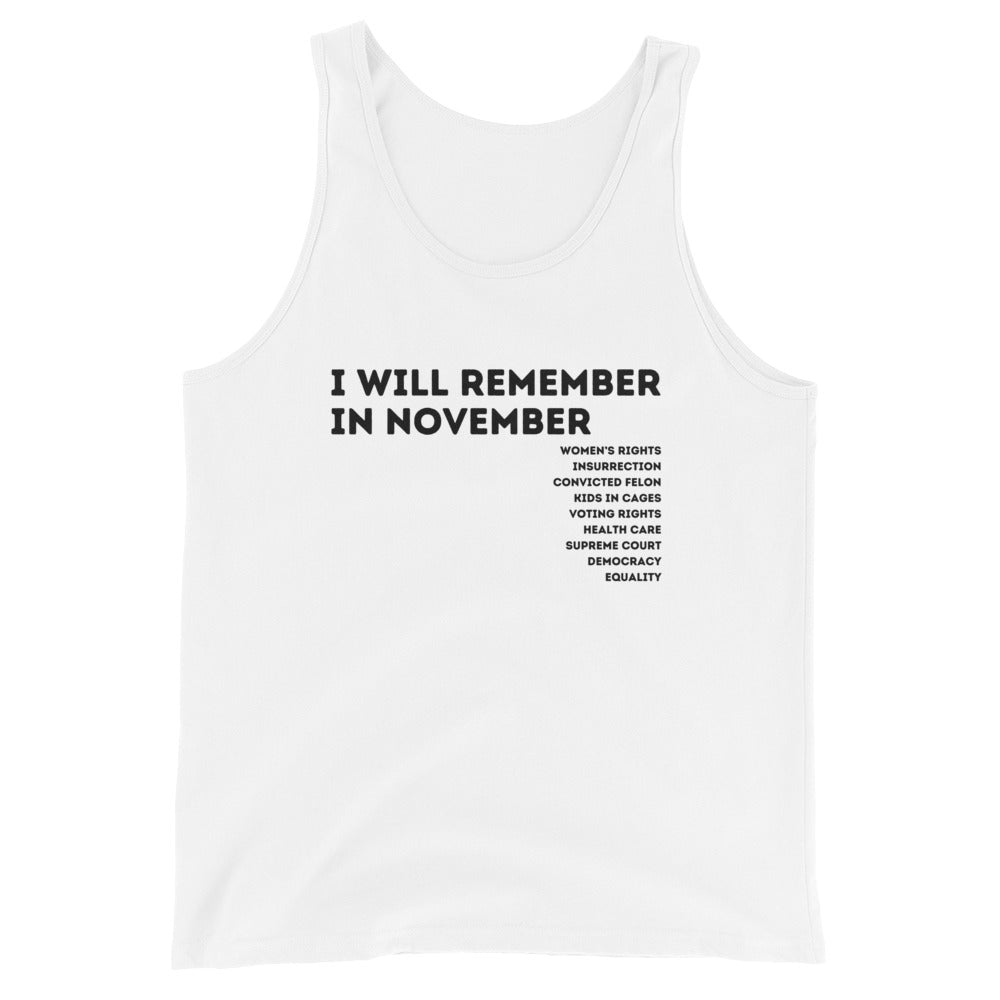 I Will Remember (to Vote) in November Tank Top