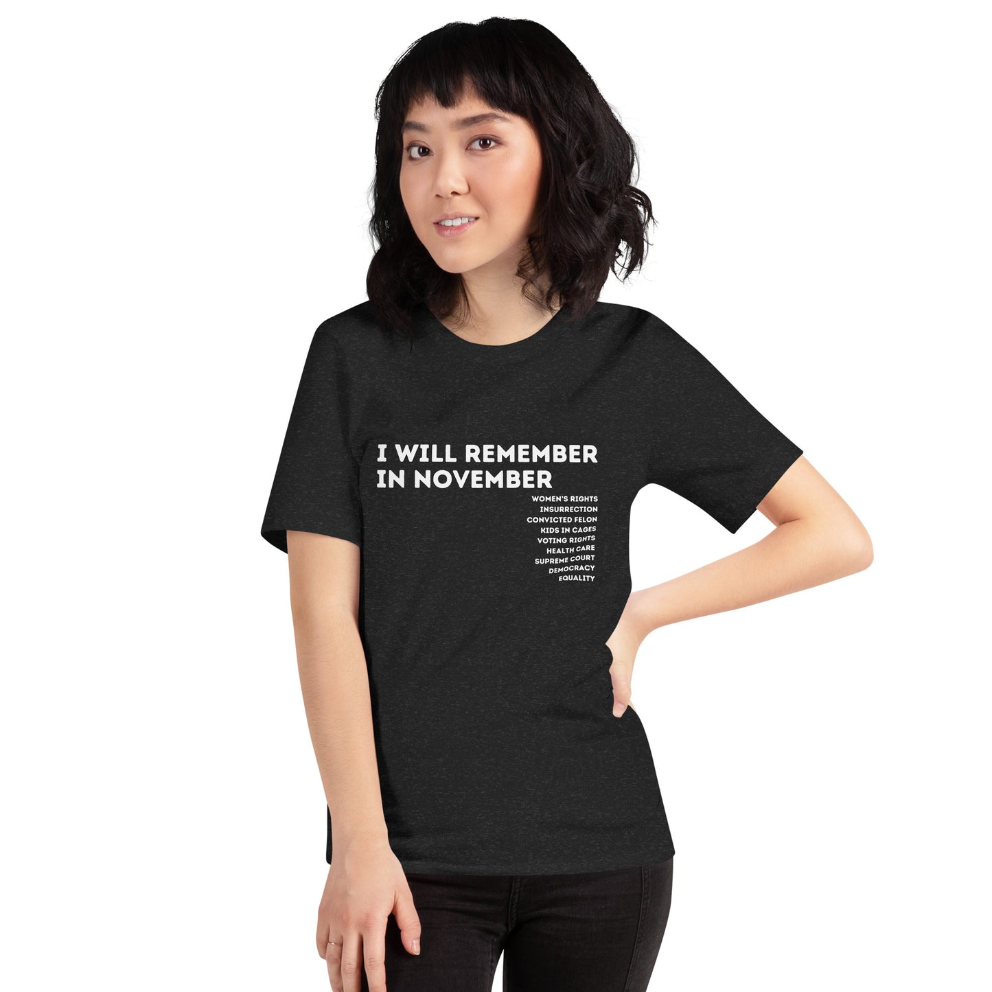 I Will Remember in November (to Vote) T-Shirt