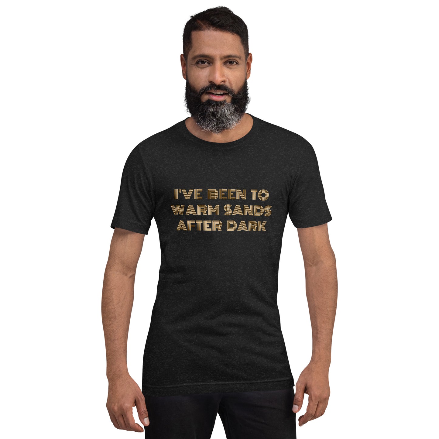 I've Been to Warm Sands After Dark Palm Springs T-Shirt