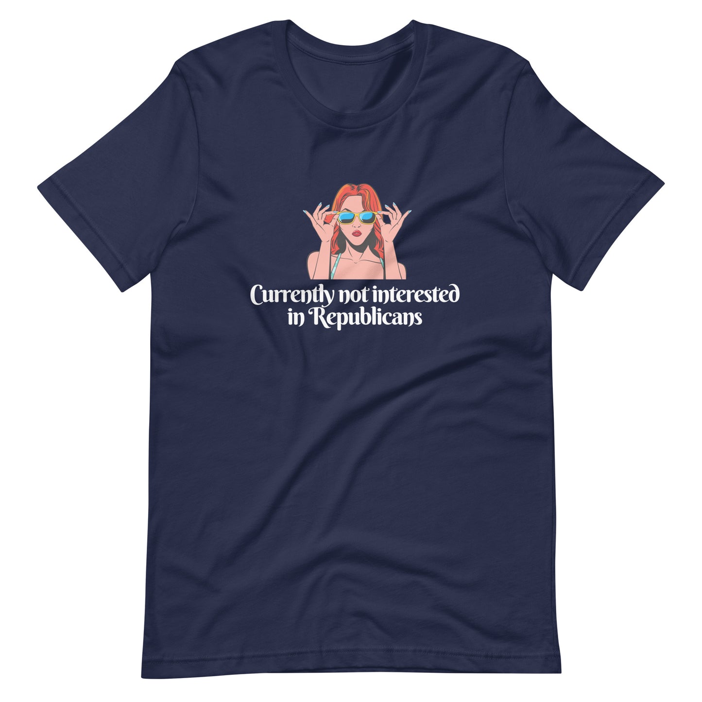 Currently Not Interested in Republicans T-Shirt