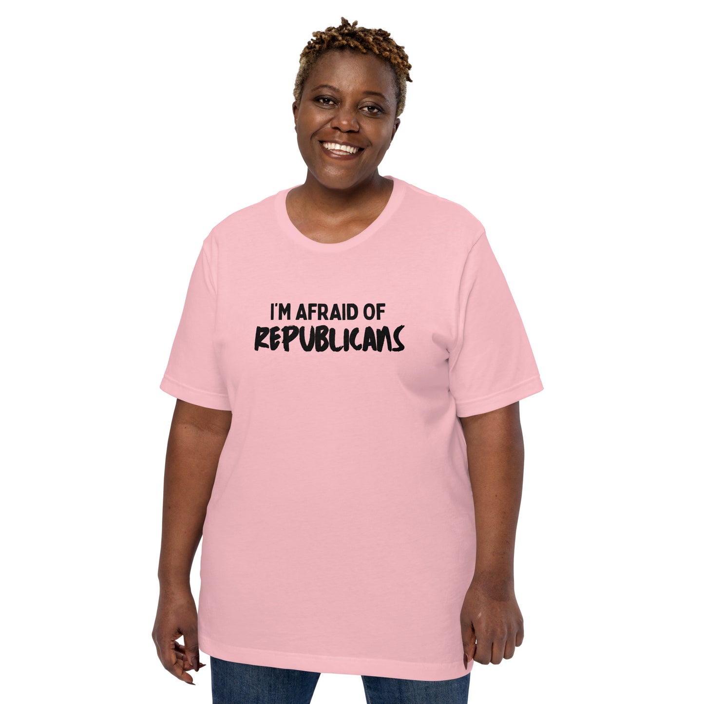 I'm Afraid of Republicans T-shirt