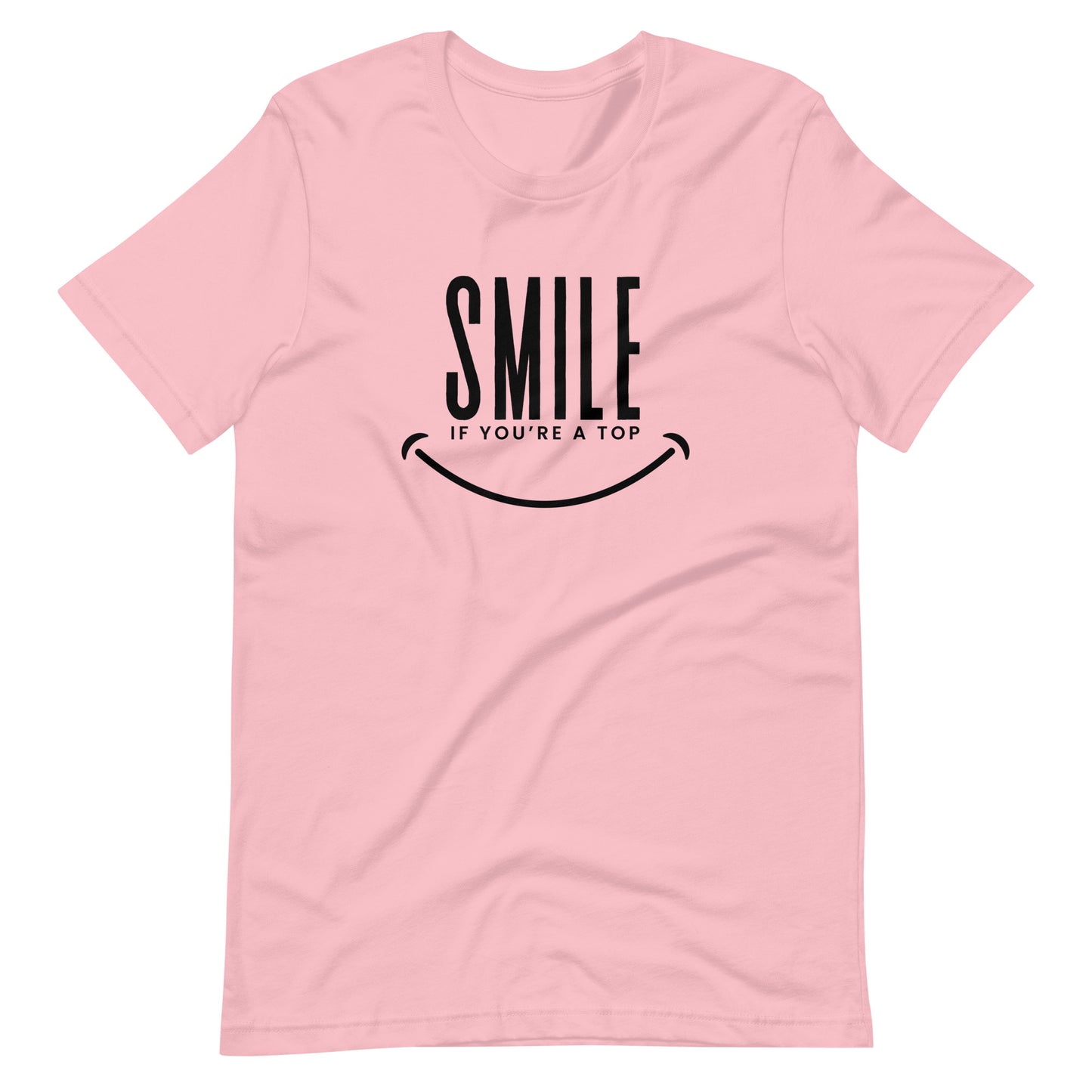 Smile If You're A Top T-Shirt