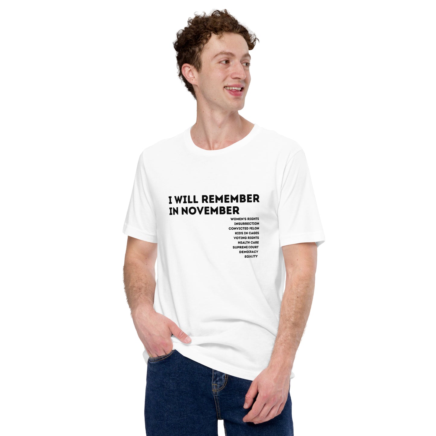 I Will Remember in November (to Vote) T-Shirt