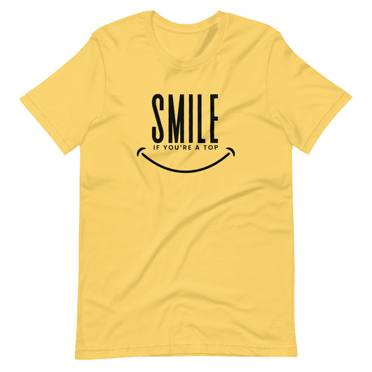 Smile If You're A Top T-Shirt