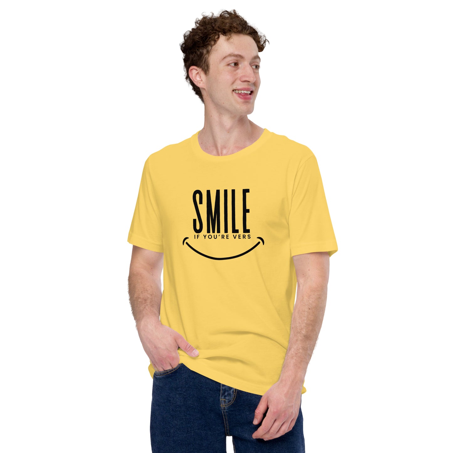 Smile If You're Vers T-Shirt